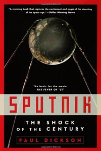 Sputnik: The Shock of the Century