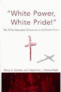 White Power, White Pride