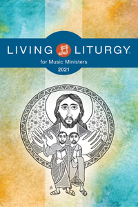 Living Liturgytm for Music Ministers