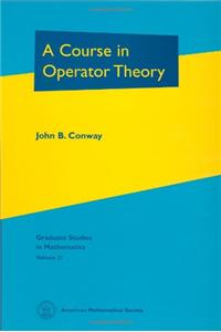 A Course in Operator Theory