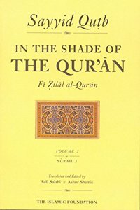 In the Shade of the Qur'an Vol. 2 (Fi Zilal al-Qur'an)