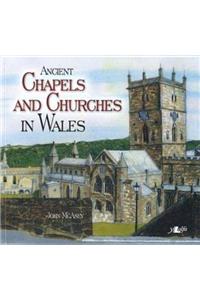 Ancient Chapels and Churches in Wales