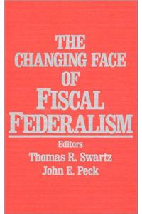 The Changing Face of Fiscal Federalism