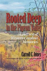 Rooted Deep in the Pigeon Valley