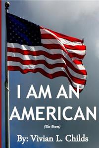 I Am An American