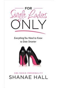 For Single Ladies Only