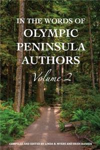 In The Words of Olympic Peninsula Authors Volume 2