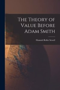 Theory of Value Before Adam Smith