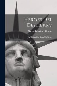 Heroes Del Destierro