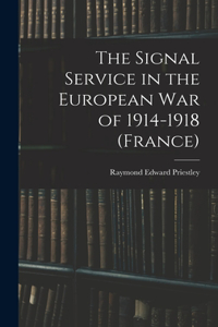 Signal Service in the European War of 1914-1918 (France)