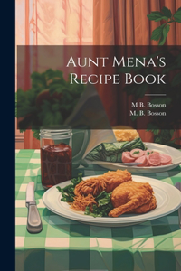 Aunt Mena's Recipe Book