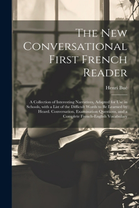 The New Conversational First French Reader