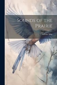 Sounds of the Prairie