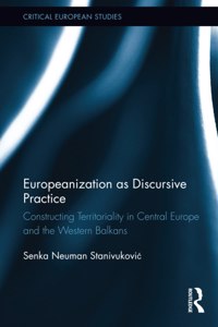 Europeanization as Discursive Practice