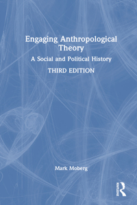 Engaging Anthropological Theory