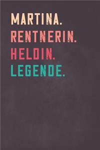 Martina. Rentnerin. Heldin. Legende.