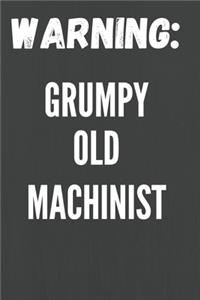 Grumpy Old Machinist