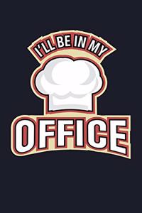 I'Ll Be In My Office