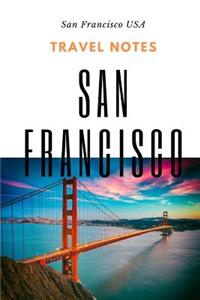 Travel Notes San Francisco