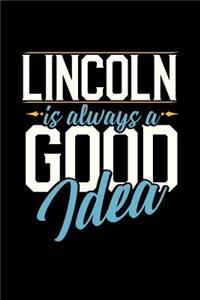 Lincoln Is Always a Good Idea