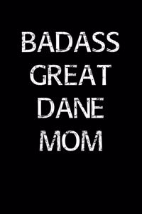 Badass Great Dane Mom
