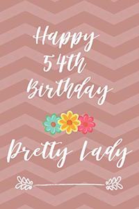 Happy 54th Birthday Pretty Lady