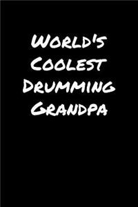 World's Coolest Drumming Grandpa