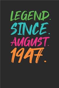 Legend Since August 1947