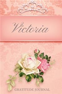 Victoria Gratitude Journal: Floral Design Personalized with Name and Prompted, for Women