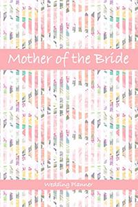 Mother of the Bride Wedding Planner