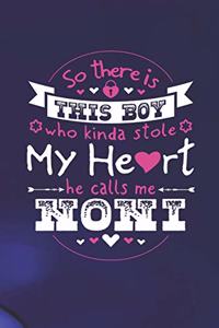 So There's This Boy Who Kinda Stole My Heart He Calls Me Noni