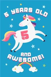 5 Years Old And Awesome!