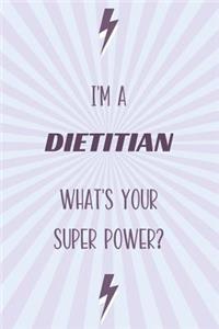I'm a Dietitian What's Your Super Power?