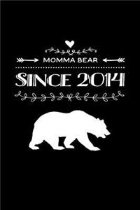 Momma Bear Since 2014