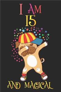 I Am 15 and Magical