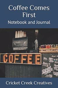 Coffee Comes First