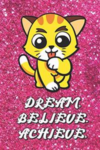 Dream Believe Achieve