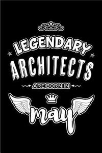 Legendary Architects are born in May
