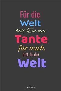 Für Die Welt Bist Du Eine Tante Für Mich Bist Du Die Welt