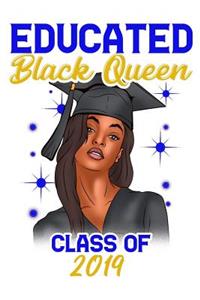 Educated Black Queen Class of 2019