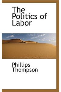 The Politics of Labor