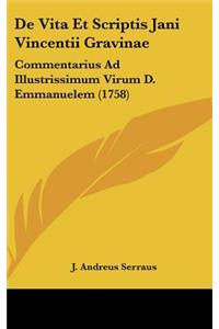 de Vita Et Scriptis Jani Vincentii Gravinae