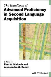 Handbook of Advanced Proficiency in Second Language Acquisition