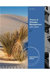 Theory of Strategic Management with Cases, International Edition