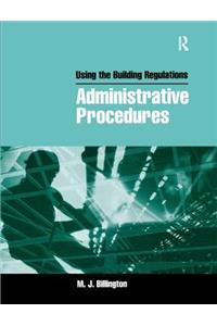 Using the Building Regulations: Administrative Procedures