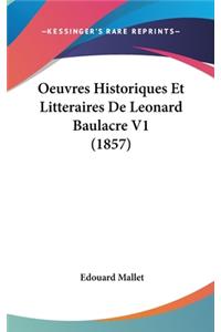 Oeuvres Historiques Et Litteraires de Leonard Baulacre V1 (1857)