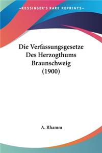 Verfassungsgesetze Des Herzogthums Braunschweig (1900)