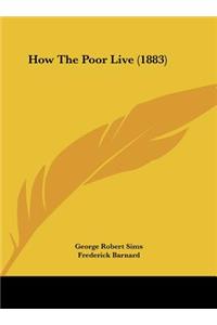 How the Poor Live (1883)