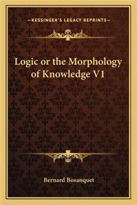 Logic or the Morphology of Knowledge V1
