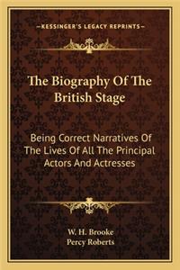The Biography Of The British Stage
